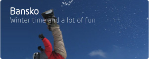 Bansko - Winter time and a lot of fun