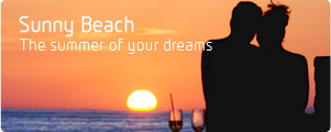 Sunny Beach - The summer of your dreams