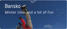 Bansko - Winter time and a lot of fun